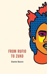 bokomslag From Rufio to Zuko: Lost Boys Edition