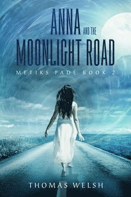 Anna and the Moonlight Road 1