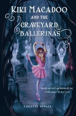 Kiki MacAdoo and the Graveyard Ballerinas 1