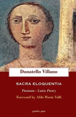 Donatello Villano - Sacra eloquentia: Poemata - Latin Poetry, Häftad. Tillgänglighet: Lägg i varukorg