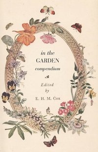 bokomslag In the Garden Compendium
