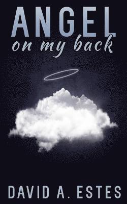 David A. Estes - Angel on My Back, Häftad