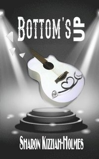 bokomslag Kizziah-Holmes, S: BOTTOMS UP