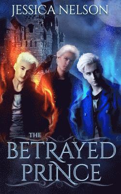 The Betrayed Prince 1