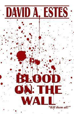 Blood on the Wall 1