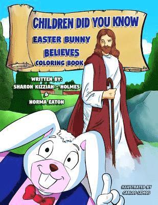 bokomslag Children Did You Know: Easter Bunny Believes (Coloring Book)