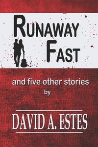 bokomslag Runaway Fast: And Five Other Stories