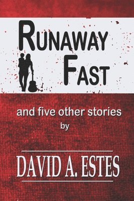 Runaway Fast: And Five Other Stories 1