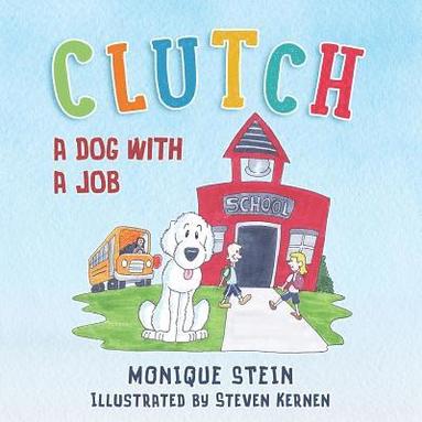 bokomslag Clutch: A Dog With a Job