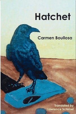 Carmen Boullosa - Hatchet / Hamartia, Häftad