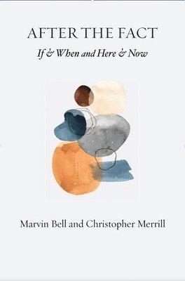 Christopher Merrill, Marvin Bell, Merrill Christopher, Bell Marvin - After The Fact, Häftad