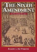 bokomslag The Sixth Amendment: An Illustrated History