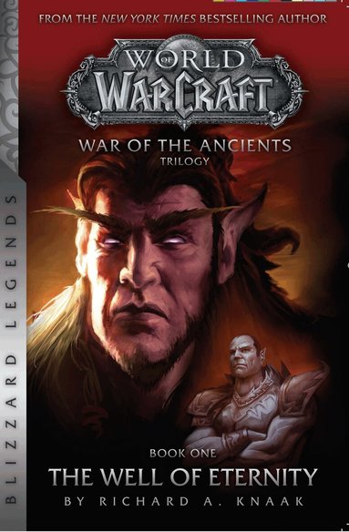 Richard A. Knaak - WarCraft: War of The Ancients Book one, Häftad