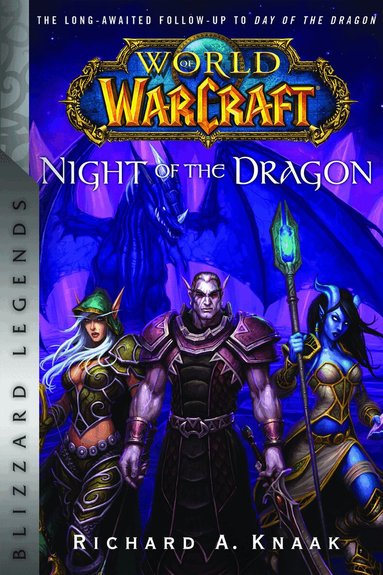 Richard A. Knaak - World of Warcraft: Night of the Dragon, Häftad