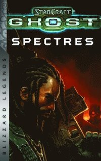 bokomslag StarCraft: Ghost - Spectres - Blizzard Legends