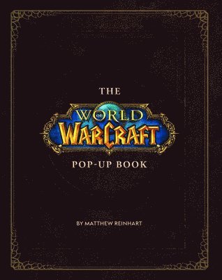 The World of Warcraft Pop-Up Book 1