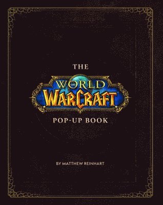 World of Warcraft Pop-Up Book, Inbunden