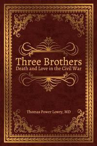 bokomslag Three Brothers: Death and Love in the Civil War