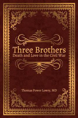 bokomslag Three Brothers: Death and Love in the Civil War