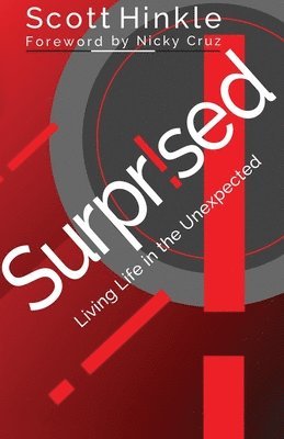 Surprised: Living Life in the Unexpected 1