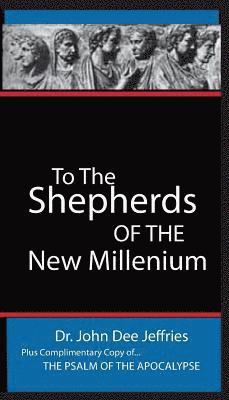 To The Shepherds Of The New Millenium