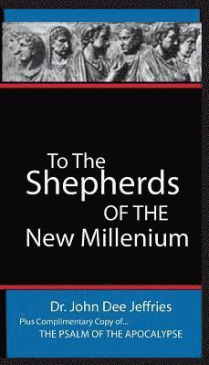 To The Shepherds Of The New Millenium 1