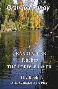 bokomslag A Grandfather Teaches The Lord Prayer