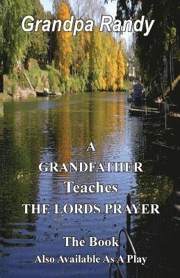 bokomslag A Grandfather Teaches The Lord Prayer
