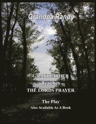 bokomslag A Grandfather Teaches The Lord Prayer - The Play