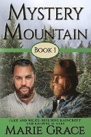 Mystery Mountain, Volume One: The Saga of a Mountain Family 1