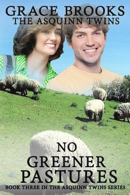 bokomslag The Asquinn Twins - Book 3: No Greener Pastures