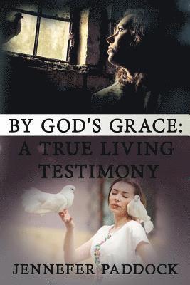 Jennefer Paddock, JENNEFER PADDOCK - By God's Grace, Häftad