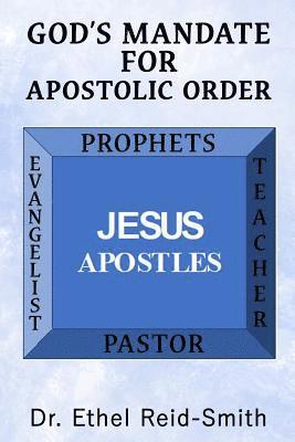 God's Mandate For Apostolic Order 1