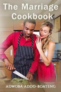 bokomslag The Marriage Cookbook