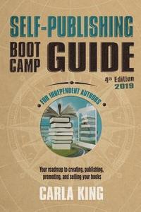 bokomslag Self-Publishing Boot Camp Guide for Independent Authors, 4th Edition