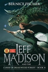 bokomslag Jeff MaDISoN and the Curse of Drakwood Forest