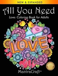 bokomslag All You Need: Love: Coloring Book for Adults