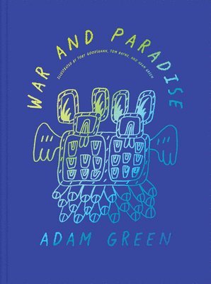 Adam Green: War and Paradise 1