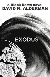bokomslag Black Earth: Exodus