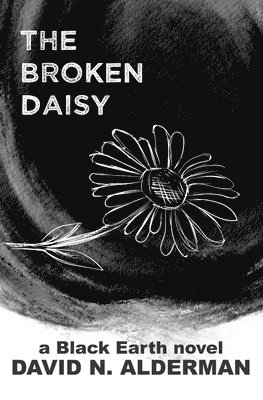 bokomslag Black Earth: The Broken Daisy