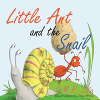 bokomslag Little Ant and the Snail