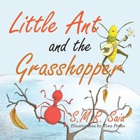 bokomslag Little Ant and the Grasshopper