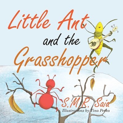 Little Ant and the Grasshopper 1