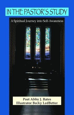 In the Pastor's Study: A Spiritual Journey into Self-Awareness 1