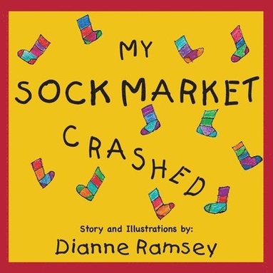 bokomslag My Sock Market Crashed