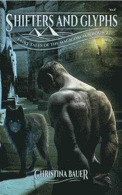 Christina Bauer - Shifters and Glyphs, Häftad