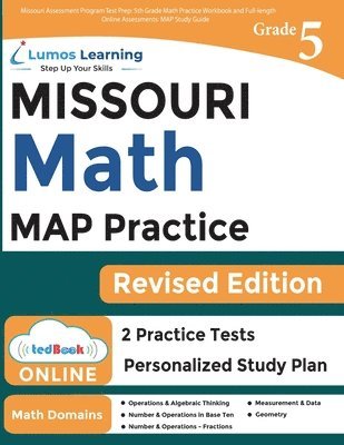 Missouri Assessment Program Test Prep: 5th Grade Math Practice Workbook and Full-length Online Assessments: MAP Study Guide 1