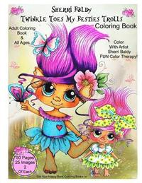 bokomslag Sherri Baldy Twinkle Toes My Besties Trolls Coloring Book
