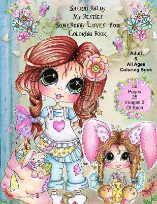 bokomslag Sherri Baldy My Besties SomeBunny Loves you Coloring Book: Vol 43