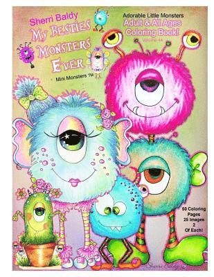 Sherri Ann Baldy - Sherri Baldy My Besties Monsters Ever Mini Monsters TM Coloring Book: Adorable Little Monsters Adult and all Ages Coloring Book, Häftad